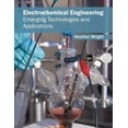thumbnail image 1 of Electrochemical Engineering: Emerging Technologies and Applications, (Hardcover), 1 of 1