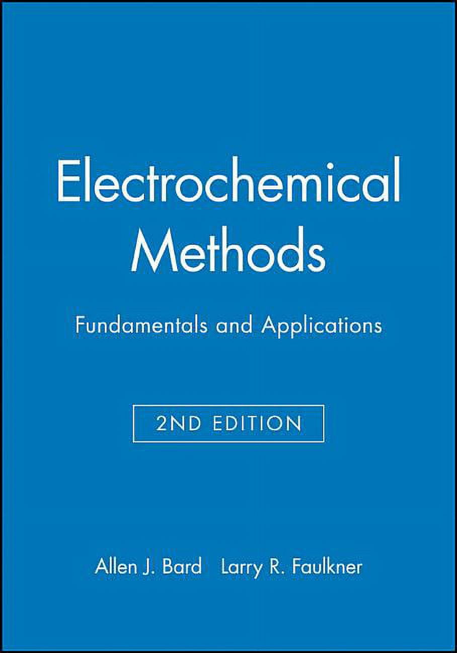 Electrochemical Methods: Fundamentals and Applicaitons, 2e Student Solutions Manual, (Paperback ...