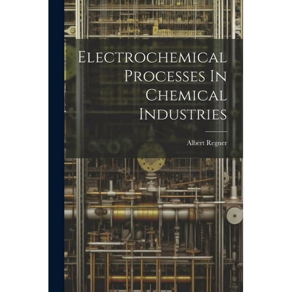 Electrochemical Processes In Chemical Industries (Paperback)