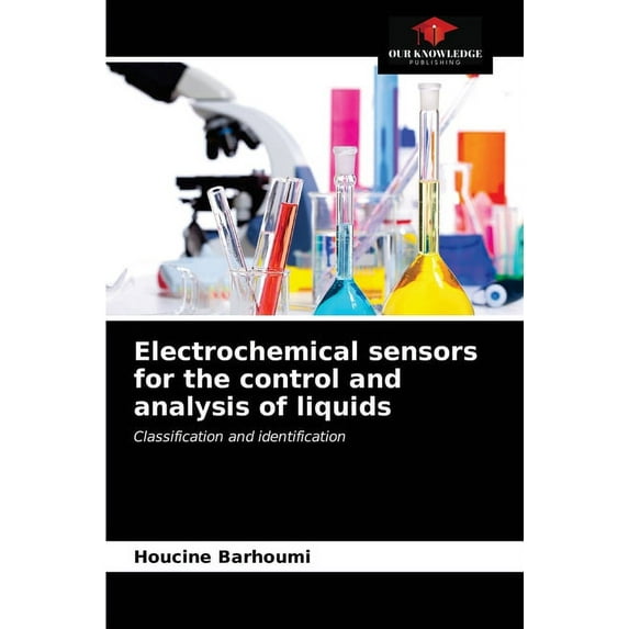 Electrochemical sensors for the control and analysis of liquids (Paperback)