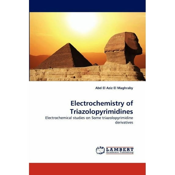 Electrochemistry of Triazolopyrimidines (Paperback)