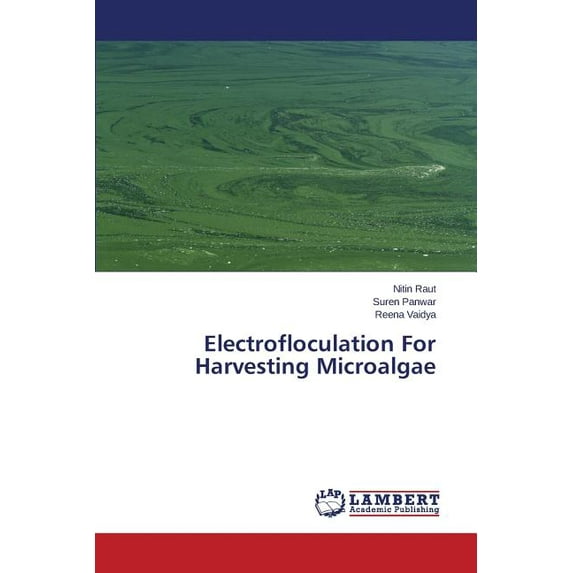 Electrofloculation For Harvesting Microalgae (Paperback)