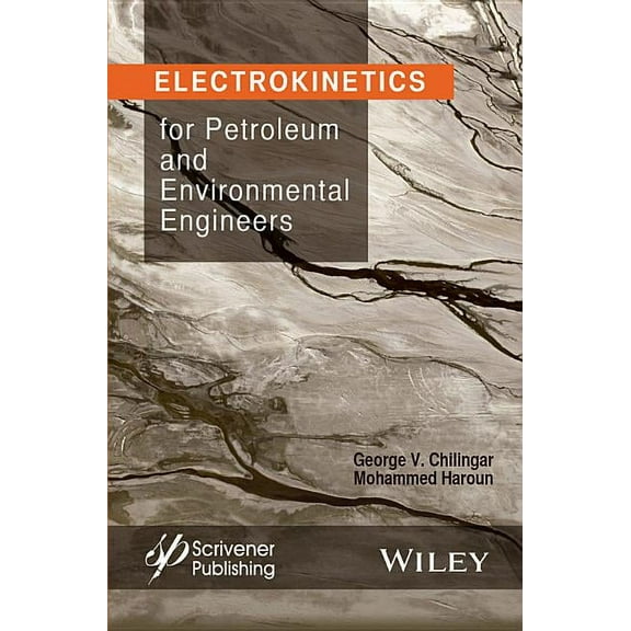Electrokinetics for Petroleum and Environmental Engineers (Hardcover)