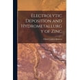 thumbnail image 1 of Electrolytic Deposition and Hydrometallurgy of Zinc (Paperback), 1 of 1
