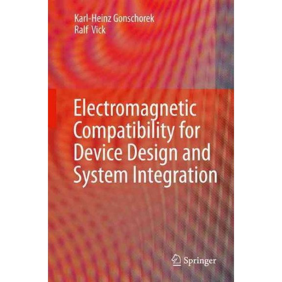 Electromagnetic Compatibility for Device Design and System Integration (Hardcover)