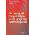 thumbnail image 1 of Electromagnetic Compatibility for Device Design and System Integration, (Paperback), 1 of 1