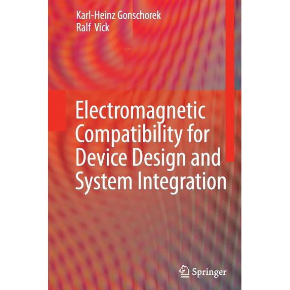 Electromagnetic Compatibility for Device Design and System Integration, (Paperback)