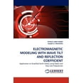 thumbnail image 1 of Electromagnetic Modeling with Wave Tilt and Reflection Coefficient (Paperback), 1 of 1