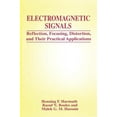 thumbnail image 1 of Electromagnetic Signals: Reflection, Focusing, Distortion, and Their Practical Applications, (Hardcover), 1 of 1