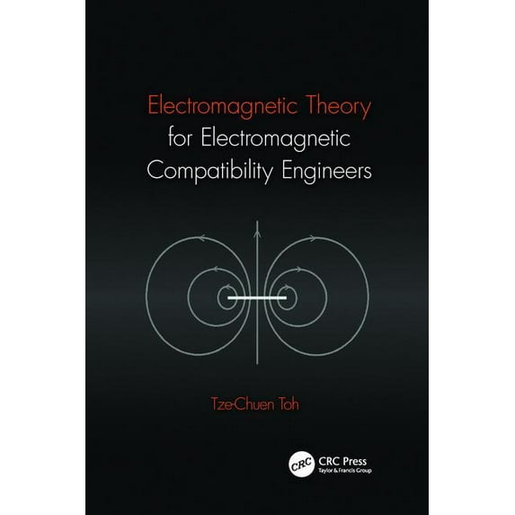 Electromagnetic Theory for Electromagnetic Compatibility Engineers, (Paperback)
