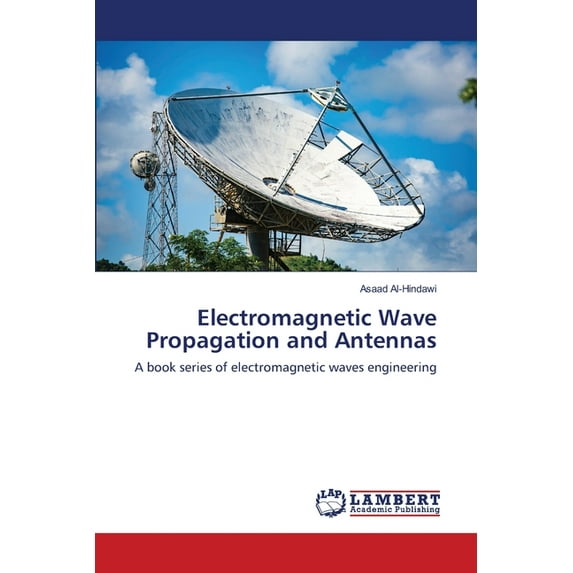 Electromagnetic Wave Propagation and Antennas (Paperback)