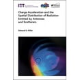 thumbnail image 1 of Electromagnetic Waves: Charge Acceleration and the Spatial Distribution of Radiation Emitted by Antennas and Scatterers (Hardcover), 1 of 1