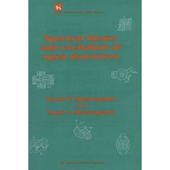 Electromagnetic Waves Spectral Theory and Excitation of Open Structures, (Hardcover)