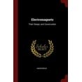 thumbnail image 1 of Electromagnets: Their Design, and Construction (Paperback), 1 of 1