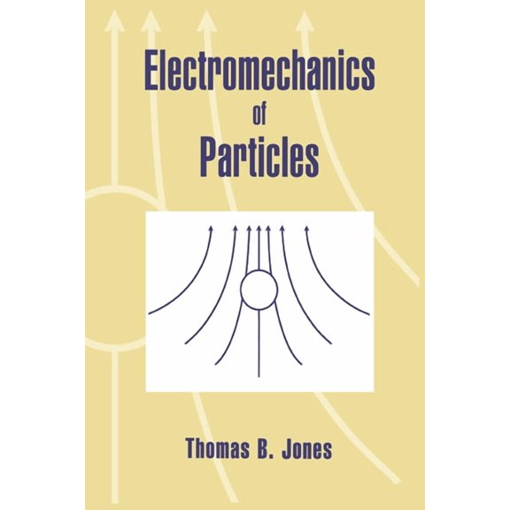Electromechanics of Particles, (Paperback)