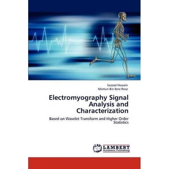 Electromyography Signal Analysis and Characterization (Paperback)