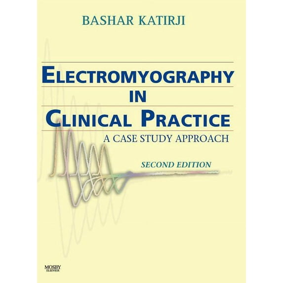 Electromyography in Clinical Practice: A Case Study Approach, (Hardcover)