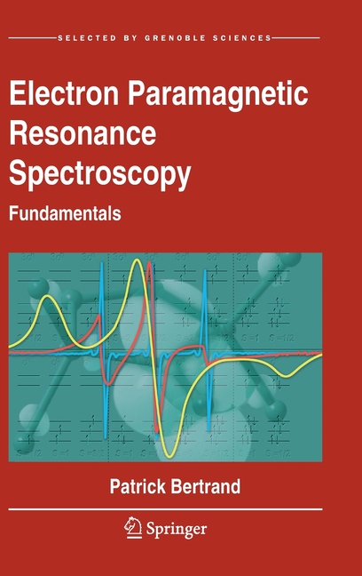 Electron Paramagnetic Resonance Spectroscopy : Fundamentals (Hardcover ...
