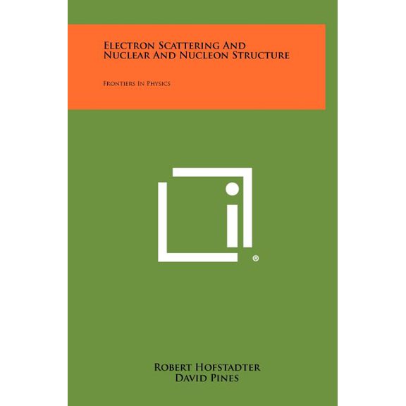 Electron Scattering And Nuclear And Nucleon Structure : Frontiers In Physics