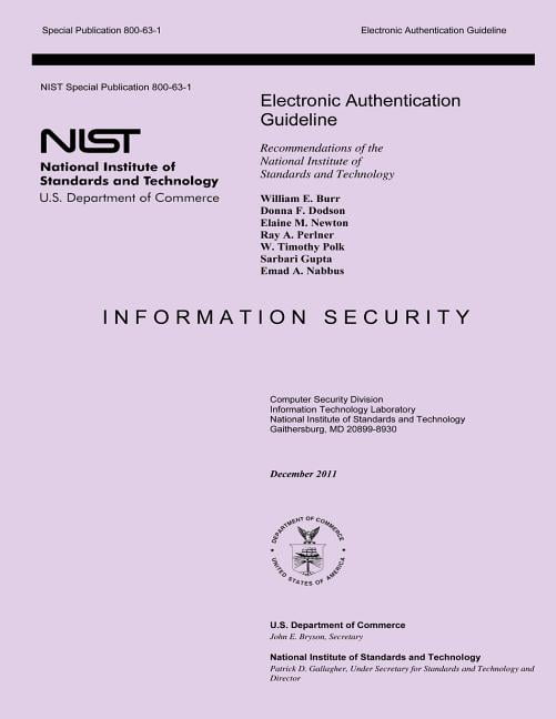 Authentication Guidelines Electronic Authentication Guideline: Recommendations of the National ...