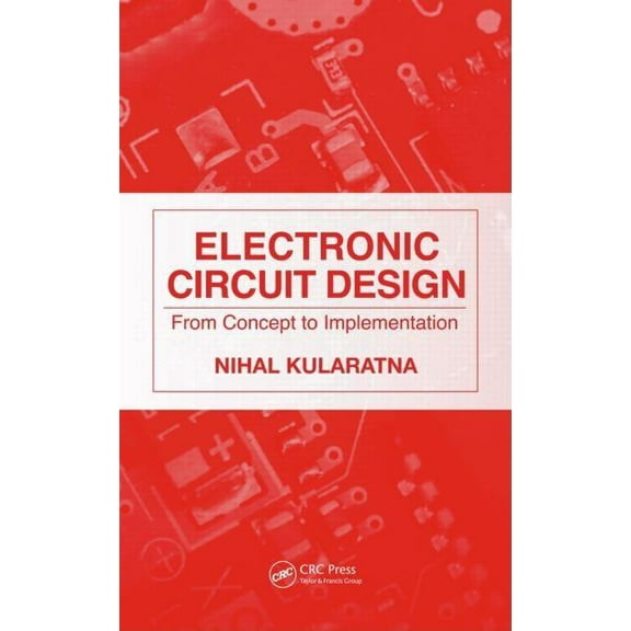 Electronic Circuit Design: From Concept to Implementation, (Hardcover)