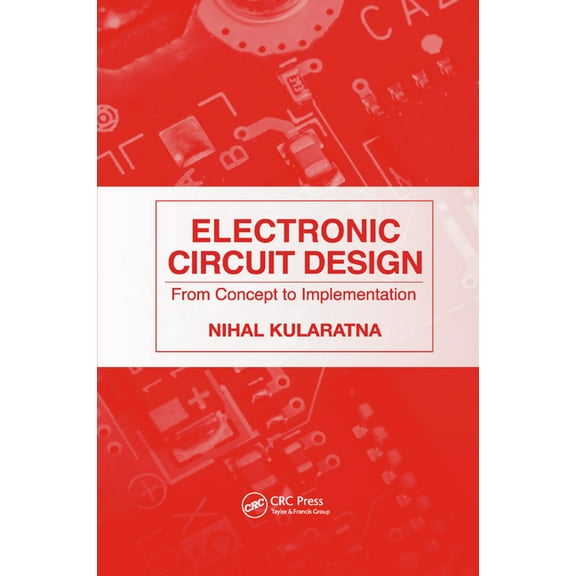 Electronic Circuit Design: From Concept to Implementation, (Paperback)