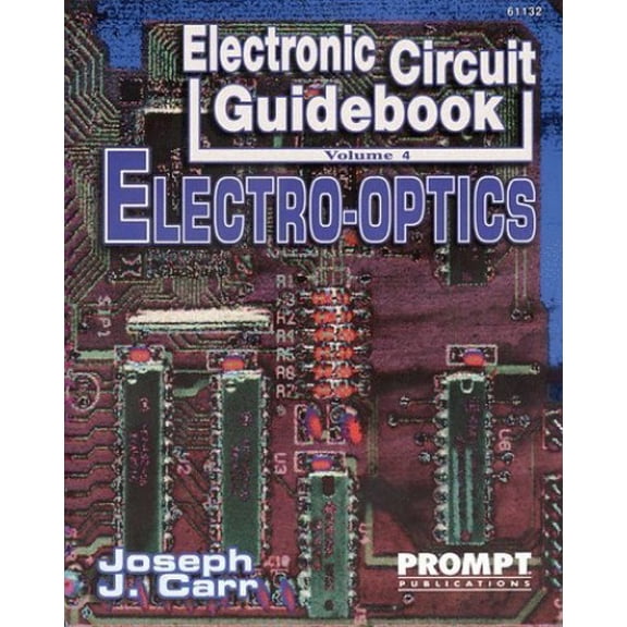 Pre-Owned Electronic Circuit Guidebook: Electro-optics v. 4 Paperback