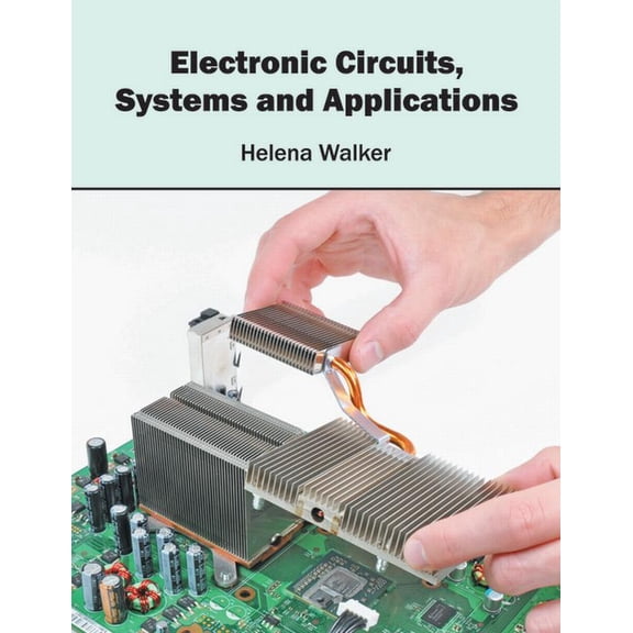Electronic Circuits, Systems and Applications, (Hardcover)