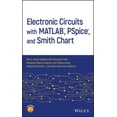 thumbnail image 1 of Electronic Circuits with MATLAB, PSpice, and Smith Chart, (Hardcover), 1 of 1