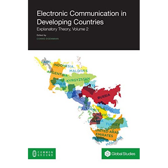 Pre-Owned Electronic Communication in Developing Countries: Explanatory Theory, Volume 2