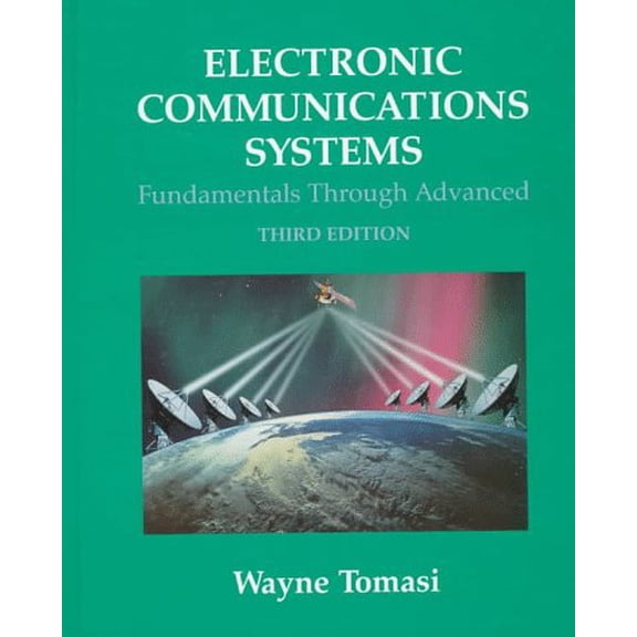 Pre-Owned Electronic Communications Systems: Fundamentals Through Advanced (Hardcover) 0137514395 9780137514397