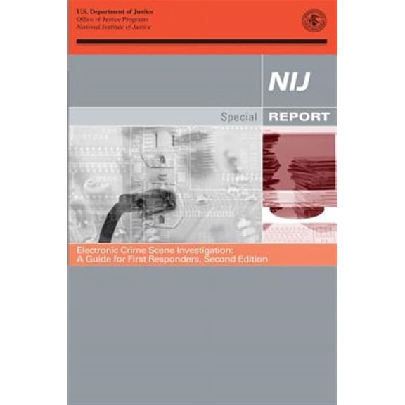 Electronic Crime Scene Investigation : A Guide for First Responders