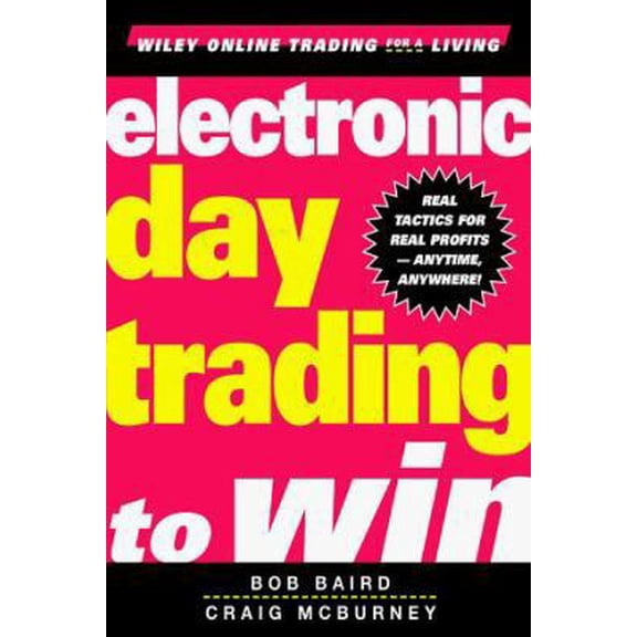 Pre-Owned Electronic Day Trading to Win (Hardcover) 0471350729 9780471350729