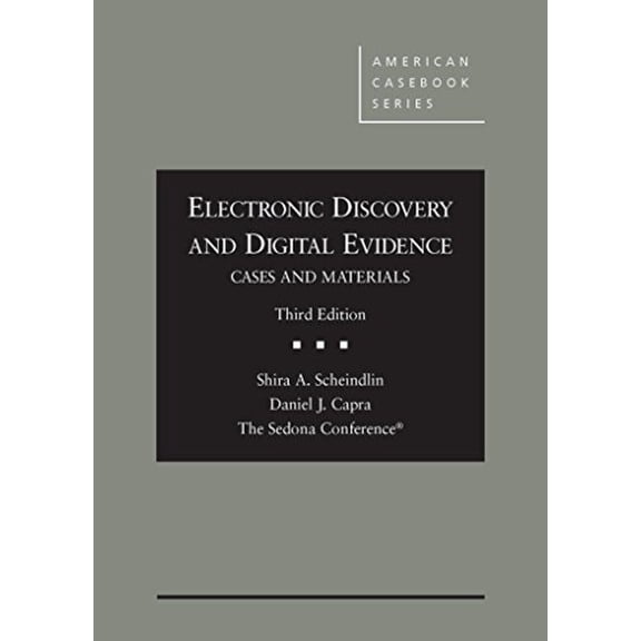 Pre-Owned Electronic Discovery and Digital Evidence, Cases and Materials (Coursebook) (Hardcover) 1634592247 9781634592246