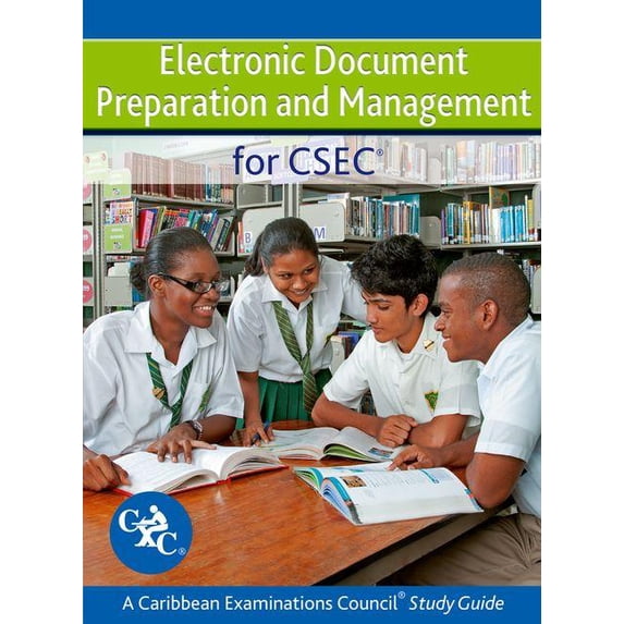 Electronic Document Preparation and Management for Csec Study Guide: Covers Latest Csec Electronic Document Preparation , (Paperback)