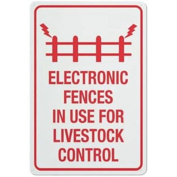 Electronic Fences In Use For Livestock Control Sign Outdoor Signs Aluminum 12X8 Inch Uv Ink Printed For House And Business