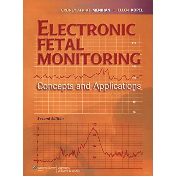 Pre-Owned Electronic Fetal Monitoring: Concepts and Applications (Paperback) 0781770114 9780781770118