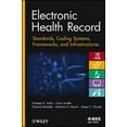thumbnail image 1 of Electronic Health Record: Standards, Coding Systems, Frameworks, and Infrastructures (Hardcover), 1 of 2