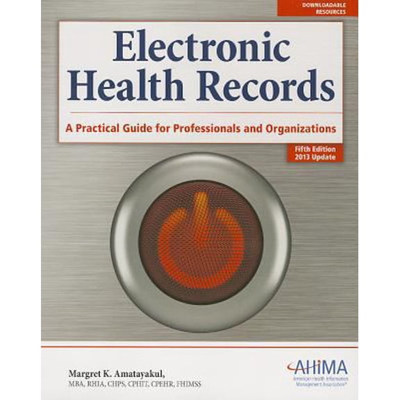 Pre-Owned Electronic Health Records: A Practical Guide for Professionals and Organizations (Paperback) 1584260033 9781584260035
