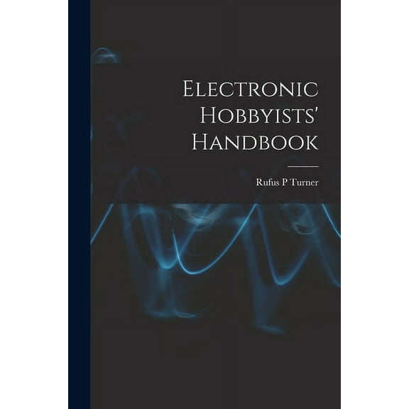 Electronic Hobbyists' Handbook, (Paperback)