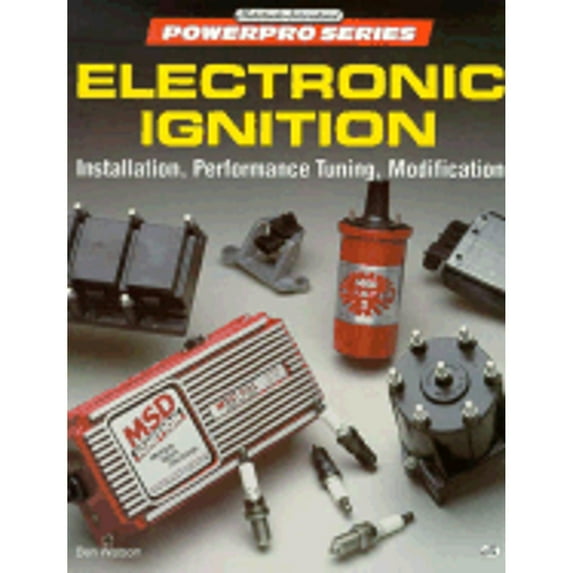 Pre-Owned Electronic Ignition: Installation, Performance Tuning, Modification (Paperback) 0879388382 9780879388386