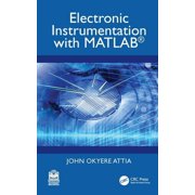 Electronic Instrumentation with Matlabr, Hardcover