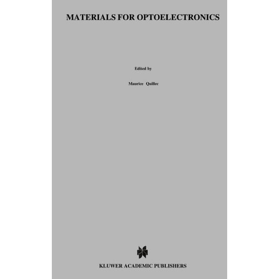 Electronic Materials: Science & Technolo Materials for Optoelectronics, (Hardcover)