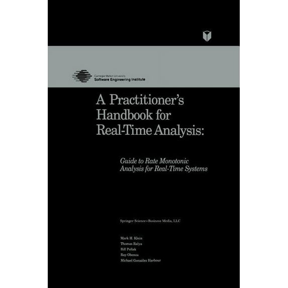 Electronic Materials: Science & Technolo A Practitioner's Handbook for Real-Time Analysis: Guide to Rate Monotonic Analysis for Real-Time Systems, (Paperback)