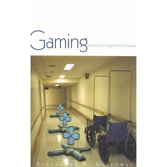 Electronic Mediations: Gaming : Essays On Algorithmic Culture (Series #18) (Paperback)