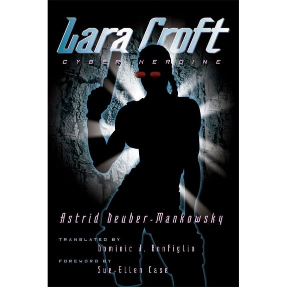 Electronic Mediations: Lara Croft : Cyber Heroine (Series #14) (Paperback)
