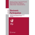 thumbnail image 1 of Electronic Participation: 8th Ifip Wg 8.5 International Conference, Epart 2016, Guimarães, Portugal, September 5-8, 2016, (Paperback), 1 of 1