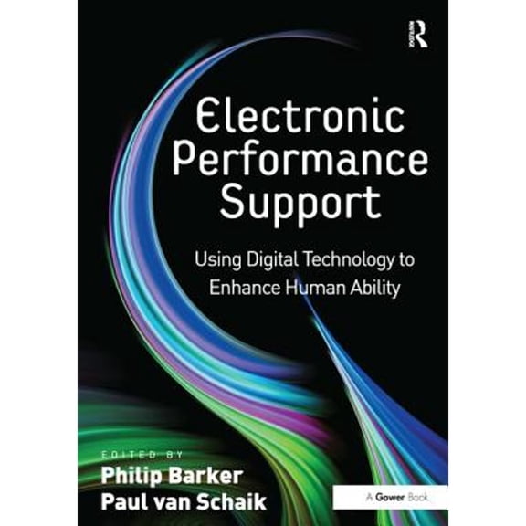 Pre-Owned Electronic Performance Support: Using Digital Technology to Enhance Human Ability, (Hardcover)