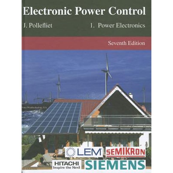 Pre-Owned Electronic Power Control, Volume 1 : Power Electronics (Edition 7) (Hardcover)