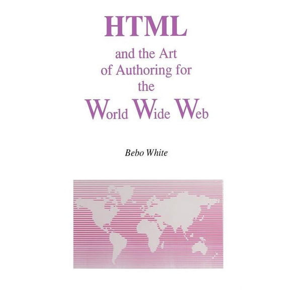 Electronic Publishing HTML and the Art of Authoring for the World Wide Web, Book 1, (Paperback)